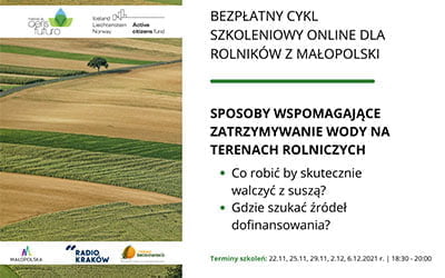 Jak skutecznie walczyć z&nbsp;suszą? Szkolenia dla rolników z&nbsp;Małopolski