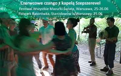 Czerwcowe czango z&nbsp;kapelą Szépszerével – tańczymy dla pokoju