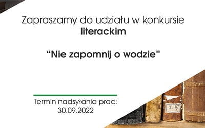 Konkurs literacki pt.: „Nie zapomnij o&nbsp;wodzie” w&nbsp;ramach projektu Hydrozagadka